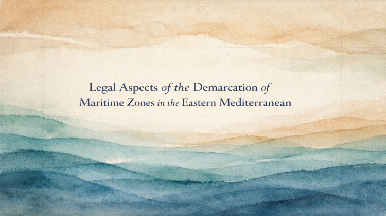 Şərqi Aralıq dənizində dəniz zonalarının demarkasiyasının bəzi hüquqi aspektləri
